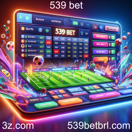 Descubra o Mundo das Apostas Esportivas na 539 Bet